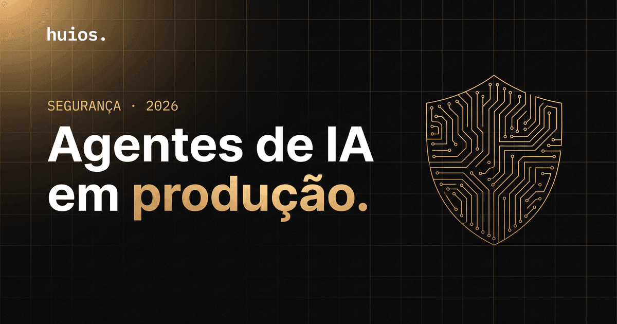 Capa do post sobre agentes de IA em produção: arte editorial escura com grade dourada, título em duas linhas e um escudo com trilhas de circuito desenhado em traço dourado à direita