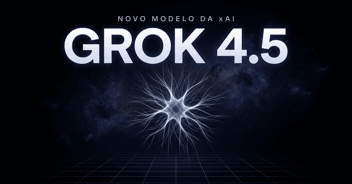 Capa do post Grok 4.5: título GROK 4.5 em destaque sobre fundo escuro cósmico com núcleo neural luminoso — novo modelo da xAI/SpaceXAI