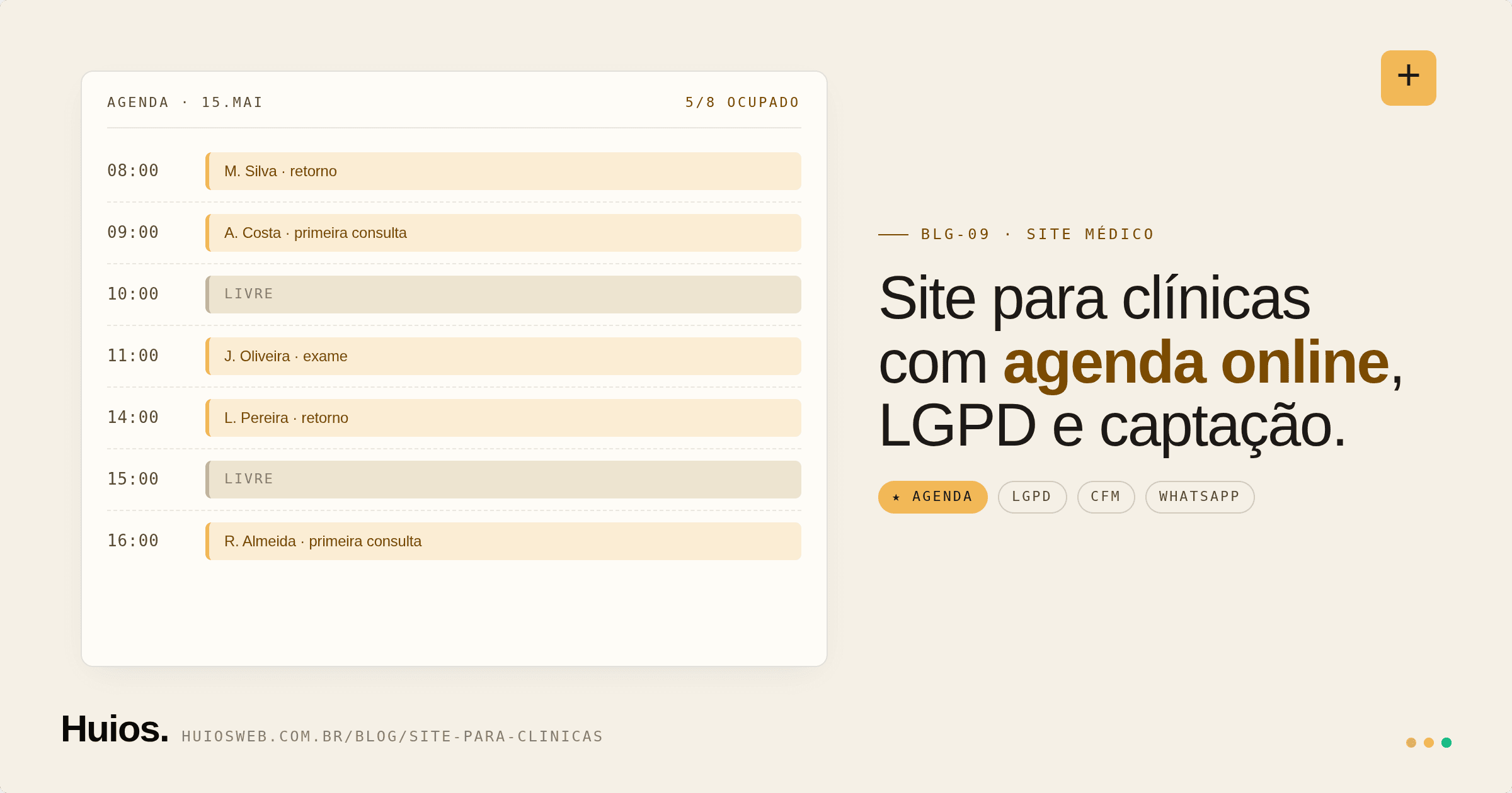 Composição clínica minimalista em fundo branco com seis linhas horizontais simulando uma agenda médica de horários das oito às treze, cada slot com bloco cyan-teal representando consulta agendada e pequeno símbolo + branco no canto superior direito como cruz médica abstraída
